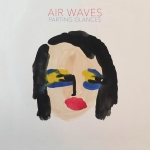 AIR-WAVES-PARTING-GLANCES-575x575